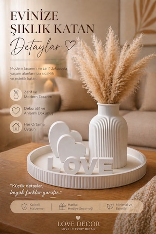 Dekoratif Salon Sehpa Seti Pampas Vazolu Love Obje Modern Ev Dekorasyonu Beyaz