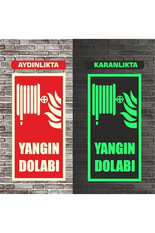 Fosforlu Yangın Dolabı Uyarı İkaz Tabelası 10x20