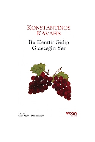 Bu Kenttir Gidip Gideceğin Yer - Konstantinos Kavafis - Can Yayınları