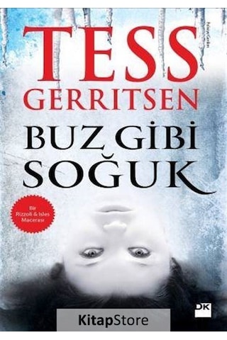 Buz Gibi Soğuk / Tess Gerritsen Buz Gibi Soğuk / Tess Gerritsen