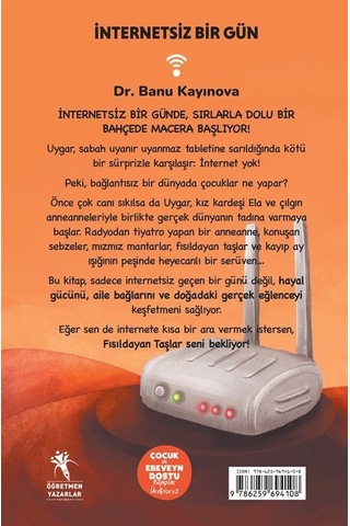 İnternetsiz Bir Gün Resimli Hikaye - 6+yaş / Dr. Banu Kayınova