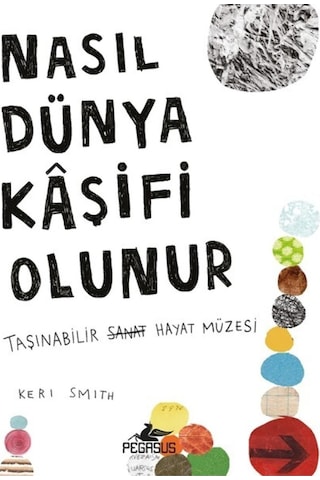 Nasıl Dünya Kaşifi Olunur - Keri Smith - Pegasus