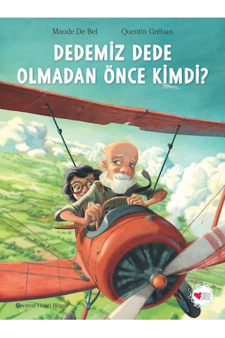 Dedemiz Dede Olmadan Önce Kimdi