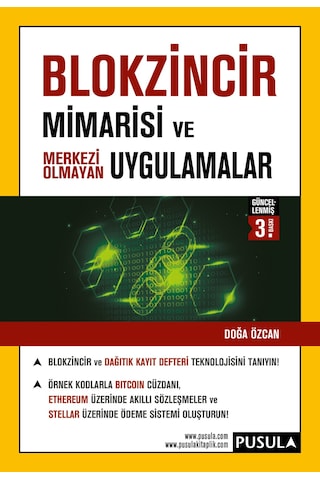 Blokzincir Mimarisi ve Merkezi Olmayan Uygulamalar - Doğa Özcan - Pusula Yayıncılık