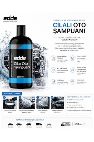 Edde Araba Araç Oto Cilalı Fırçasız Yıkama Şampuan Oto Yıkama Şampuanı Köpüğü 500 Ml Detailing