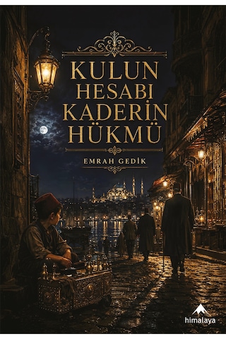 Kulun Hesabı Kaderin Hükmü