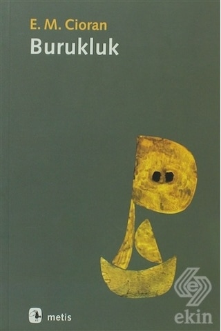 Burukluk - Emil Michel Cioran - Metis Yayınları