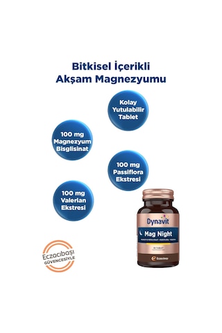 Dynavit Mag Night 30 Tablet - Akşam / Gece Magnezyumu - Magnezyum Bisglisinat, Passiflora, Valerian, B6-uyku