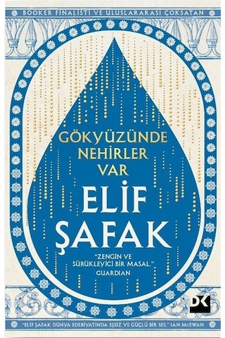 Gökyüzünde Nehirler Var / Elif Şafak Gökyüzünde Nehirler Var / Elif Şafak