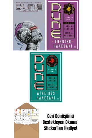 Dune: Makinelerin Seferi + Dune: Corrino Hanedanı Hanedanlık Üçlemesi Üçüncü Kitap + Dune: Atreides Hanedanı Hanedanlık Üçlemesi Birinci Kitap