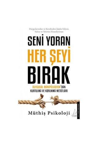 Seni Yoran Her Şeyi Bırak - Müthiş Psikoloji