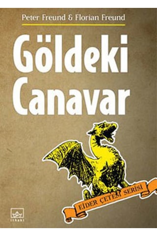 Göldeki Canavar / Ejder Çetesi Serisi 2. Kitap N11.6304