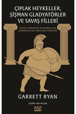 Çıplak Heykeller Şişman Gladyatörler Ve Savaş Filleri / Garrett Ryan
