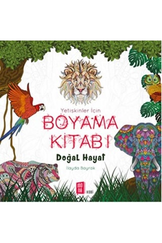 Yetişkinler İçin Boyama Kitabı - Doğal Hayatlar - İlayda Bayrak - Mona