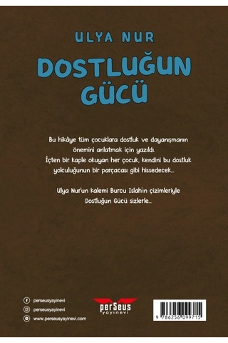 Dostluğun Gücü - Ulya Nur - Perseus Yayınevi