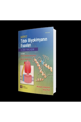 Mark's Tıbbi Biyokimyanın Esasları - Michael Lieberman - İstanbul Tıp Kitabevi