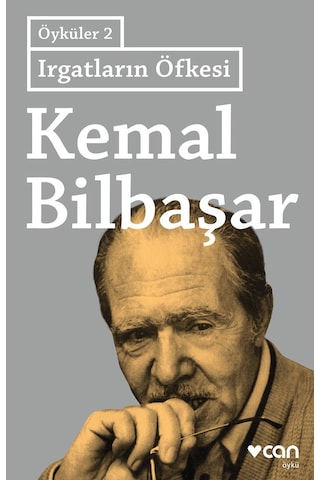 Irgatların Öfkesi - Öyküler 2 - Kemal Bilbaşar - Can Yayınları