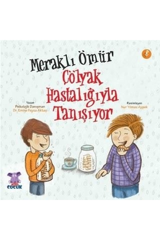 Meraklı Ömür-Çölyak Hastalığıyla Tanışıyor - Emine Feyza Aktaş - Nobel Çocuk Meraklı Ömür-Çölyak Hastalığıyla Tanışıyor - Emine Feyza Aktaş - Nobel Çocuk