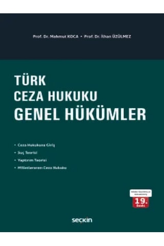 Türk Ceza Hukuku Genel Hükümler Prof. Dr. Mahmut Koca Türk Ceza Hukuku Genel Hükümler Prof. Dr. Mahmut Koca