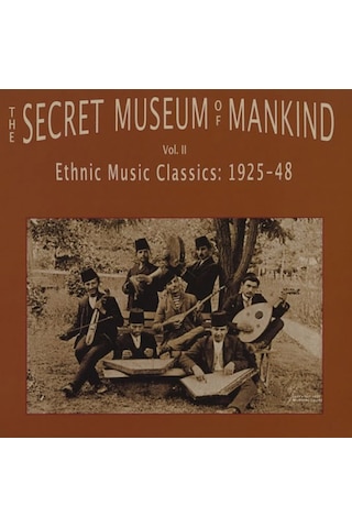 The Secret Museum Of Mankind Vol. Iı Ethnic Music Classics: 1925-48 2x Lp Plak