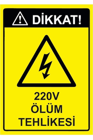 Dikkat 220v Ölüm Tehlikesi İsg Uyarı Levhası Pvc A4 21x30 Cm Dikkat 220v Ölüm Tehlikesi İsg Uyarı Levhası Pvc A4 21x30 Cm