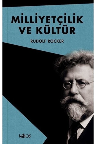 Milliyetçilik Ve Kültür (ciltli) / Rudolf Rocker / / 9789757005544