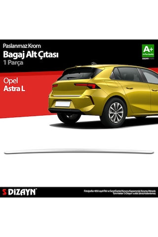 S-dizayn Opel Astra L Krom Bagaj Alt Çıtası 2022 Üzeri