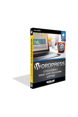 Wordpress Uygulamalı Web Site Tasarımı Eğitimi - Naci Gürz - Kodlab