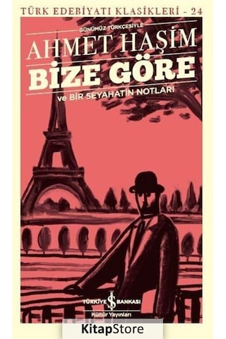 Kitapstore Bize Göre Ve Bir Seyahatin Notları (Günümüz Türkçesiyle) / Ahm... Kitapstore Bize Göre Ve Bir Seyahatin Notları (Günümüz Türkçesiyle) / Ahm...
