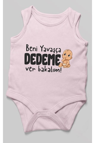 Morivokids Beni Yavaşça Dedeme Ver Bakalım Sıfır Kol Bebek Body %100 Pamuk Bebe Pembe