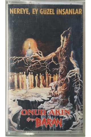 Plak Değildir Kaset Tir Onur Akın Nereye Ey Güzel İnsan Kaset