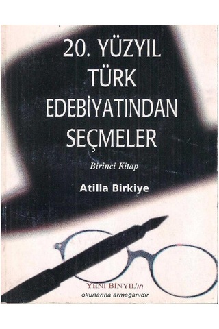 20. Yüzyıl Türk Edebiyatından Seçmeler 1 - 2 Ve 4. Ciltler 2.el Atilla Birkiye