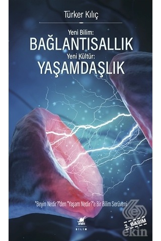 Yeni Bilim: Bağlantısallık  - Yeni Kültür: Yaşamdaşlık  - Türker Kılıç  - Ayrıntı Yayınları