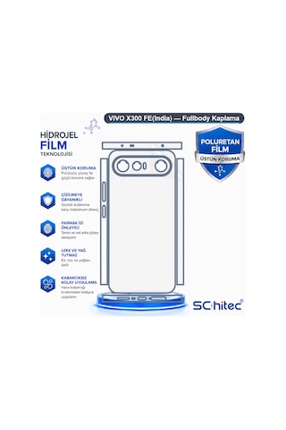 Schitec Vivo X300 Fe India Fullbody Nano Kaplama Koruyucu Film