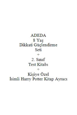 Adeda 8 Yaş Dikkati Güçlendirme Seti + 2. Sınıf Test Kitabı + Kişiye Özel İsimli Harry Potter Kitap Ayracı