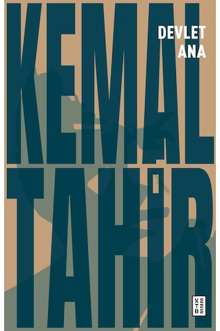 Devlet Ana - Kemal Tahir - Ketebe Devlet Ana - Kemal Tahir - Ketebe