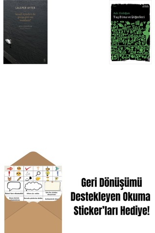 Kendi İçinden De Geçip Gitti Mi Uzaklara + Taş Bina Ve Diğerleri + Okuma Sticker'ları