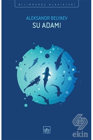 Su Adamı - Aleksandr Belyaev - İthaki Yayınları