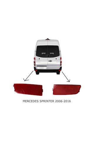 Mercedes Sprinter Sağ Sol Arka Tampon Reflektörü 2006--2016