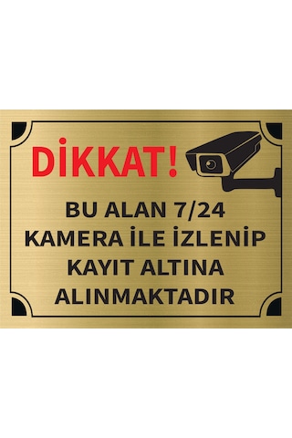 Mayeka Dikkat Bu Alan 7 24 Kamera İle İzlenip Kayıt Altına Alınmaktadır Levha Altın Metal Yönlendirme Mayeka Dikkat Bu Alan 7 24 Kamera İle İzlenip Kayıt Altına Alınmaktadır Levha Altın Metal Yönlendirme