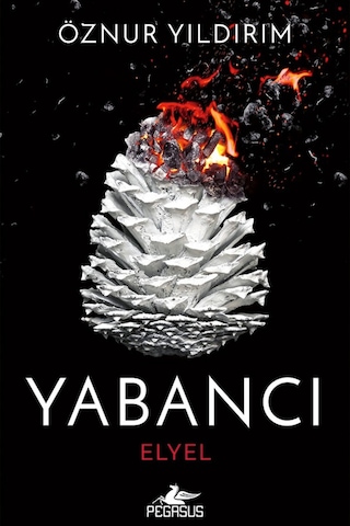 Yabancı Elyel - Yabancı Serisi 3 Karton Kapak Öznur Yıldırım