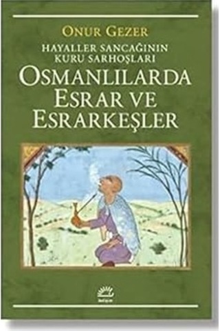 Marifetname 1-2 Ciltli - Kutulu Set + Osmanlılarda Esrar Ve Esrarkeşler: Hayaller Sancağının Kuru Sarhoşları