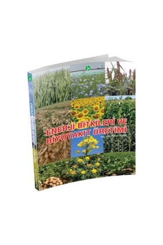 Enerji Bitkileri ve Biyoyakıt Üretimi   Kitabı