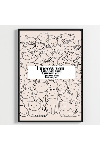 Besay Meow Sevimli Kedi Duvar Posteri-eğlenceli Modern Dekoratif A2 Çerçevesiz
