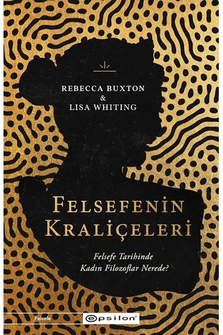 Felsefenin Kraliçeleri: Felsefe Tarihinde Kadın Filozoflar Nerede