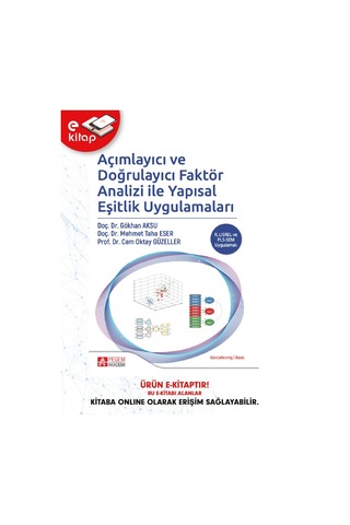 Açımlayıcı Ve Doğrulayıcı Faktör Analizi İle Yapısal Eşitlik Uygu