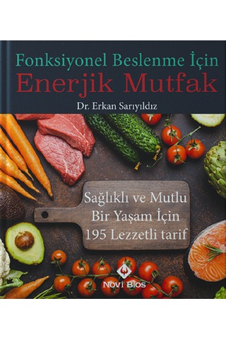 Fonksiyonel Beslenme İçin Enerjik Mutfak