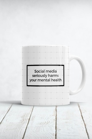 Social Media Seriously Harm Your Mental Health Baskılı Kupa Bardak Beyaz