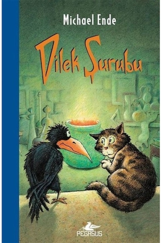 Dilek Şurubu - Michael Ende - Pegasus