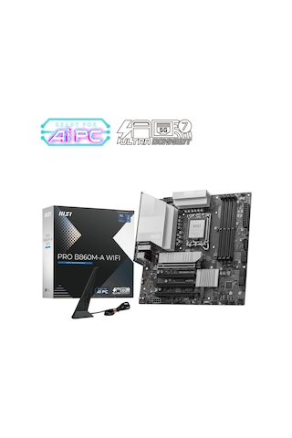MSI PRO B860M-A WIFI 8600MHz (OC) DDR5 Soket LGA1851 M.2 HDMI DP Thunderbolt mATX Anakart